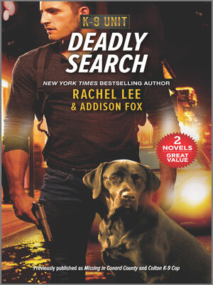 cover image of Deadly Search/Missing in Conard County/Colton K-9 Cop